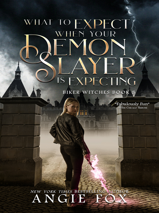 Title details for What to Expect When Your Demon Slayer is Expecting by Angie Fox - Available